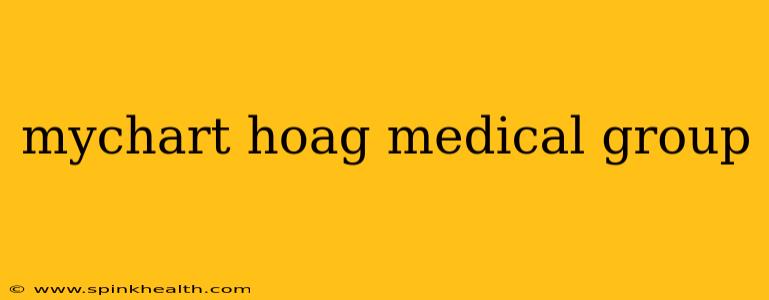 mychart hoag medical group