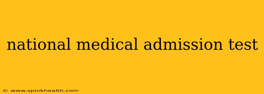 national medical admission test