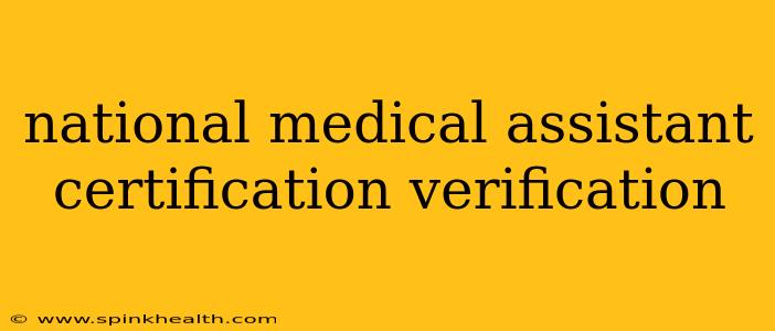 national medical assistant certification verification