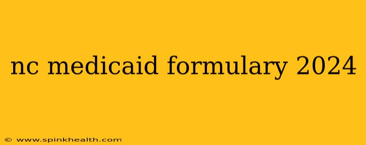 nc medicaid formulary 2024