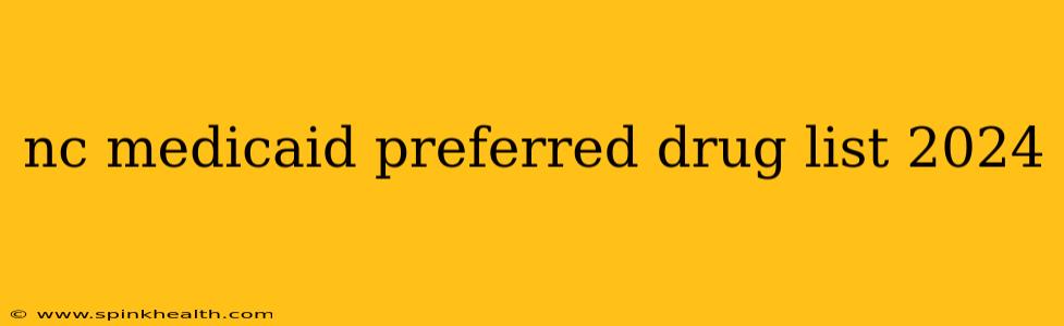 nc medicaid preferred drug list 2024