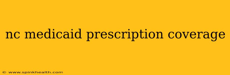 nc medicaid prescription coverage