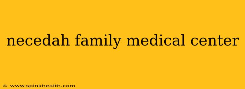 necedah family medical center
