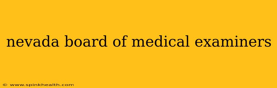 nevada board of medical examiners
