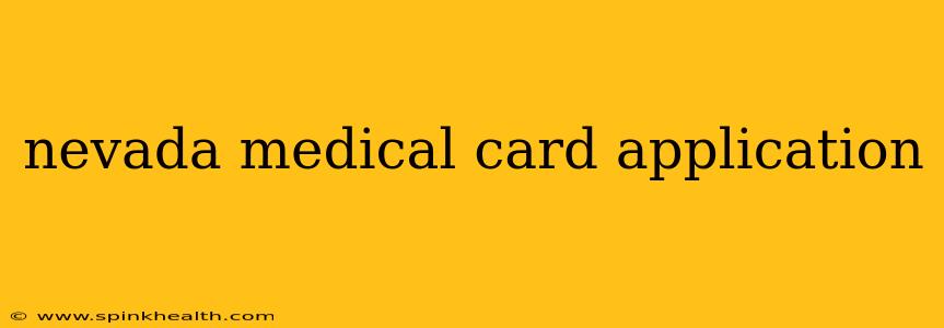 nevada medical card application