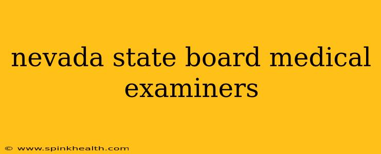 nevada state board medical examiners