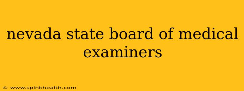 nevada state board of medical examiners