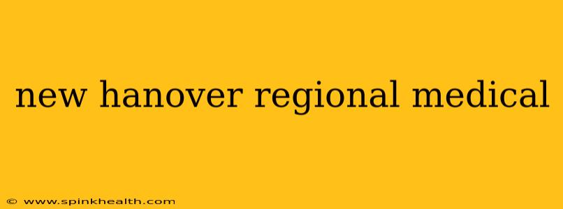 new hanover regional medical