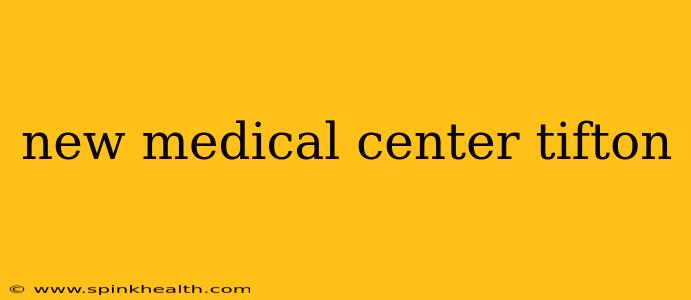 new medical center tifton