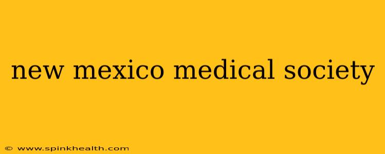 new mexico medical society