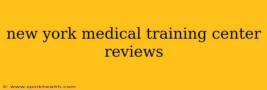 new york medical training center reviews