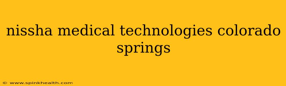 nissha medical technologies colorado springs