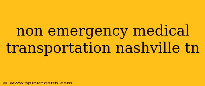 non emergency medical transportation nashville tn