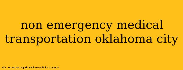 non emergency medical transportation oklahoma city