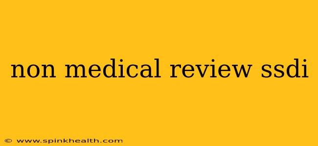 non medical review ssdi