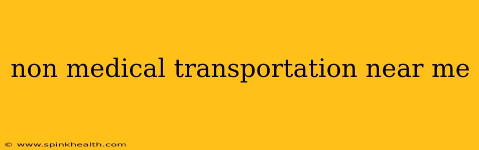 non medical transportation near me