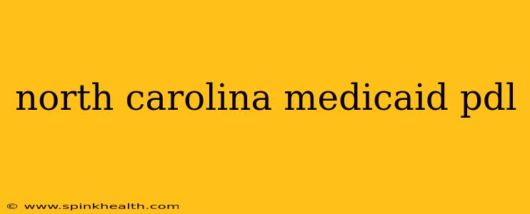 north carolina medicaid pdl