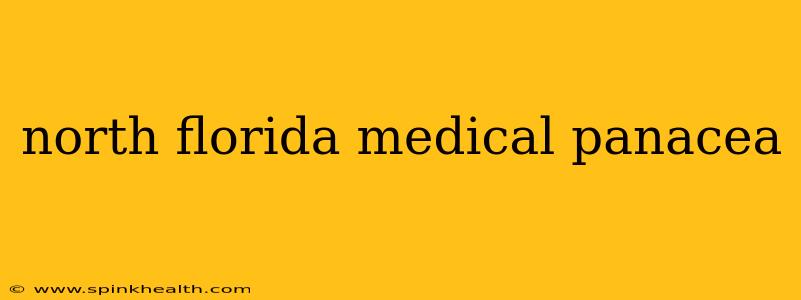north florida medical panacea