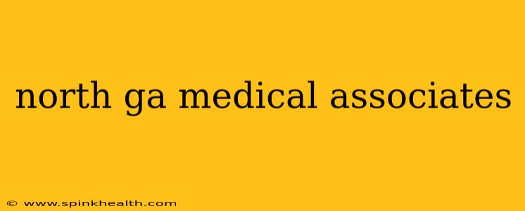 north ga medical associates