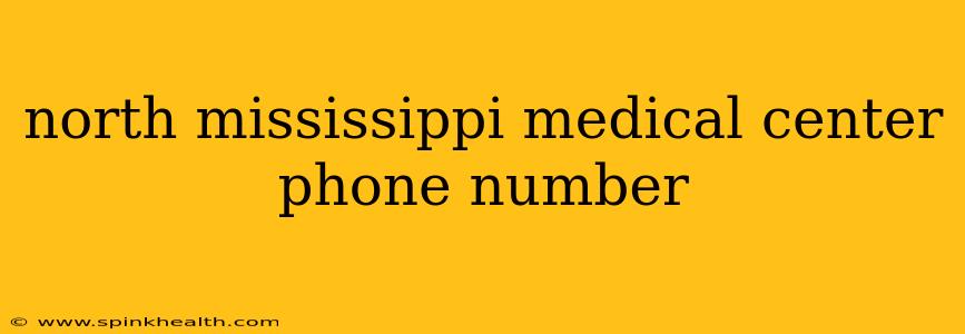 north mississippi medical center phone number