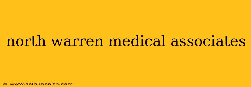 north warren medical associates