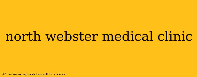 north webster medical clinic