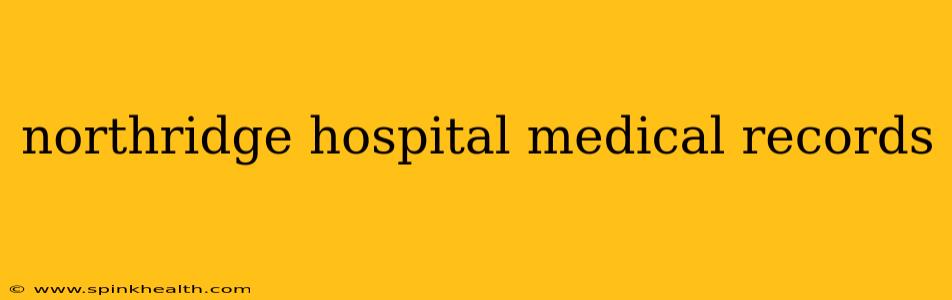 northridge hospital medical records
