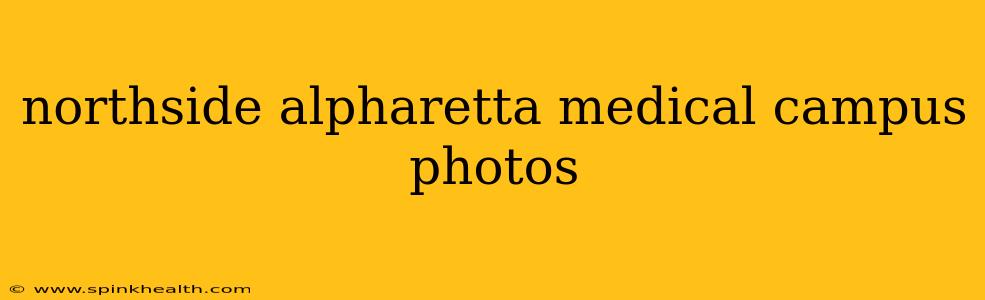 northside alpharetta medical campus photos