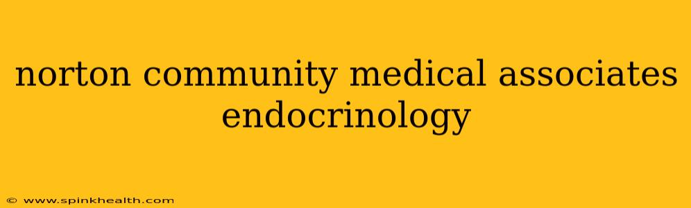 norton community medical associates endocrinology