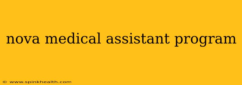 nova medical assistant program