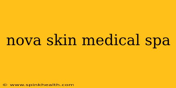 nova skin medical spa