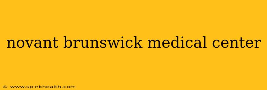novant brunswick medical center