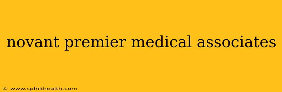 novant premier medical associates