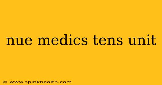 nue medics tens unit
