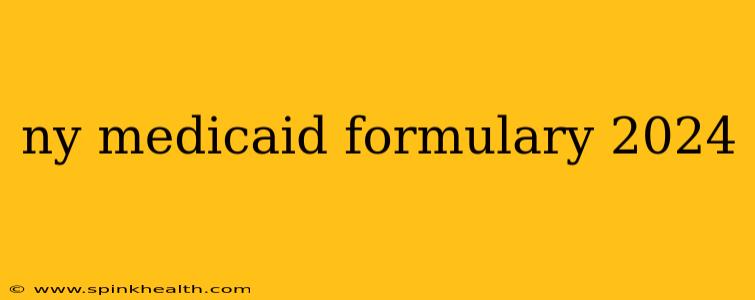 ny medicaid formulary 2024