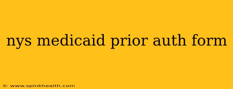 nys medicaid prior auth form