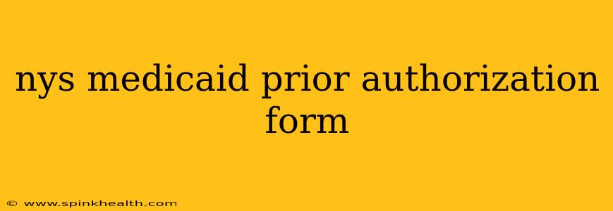 nys medicaid prior authorization form