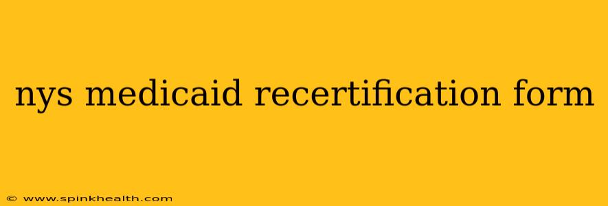 nys medicaid recertification form