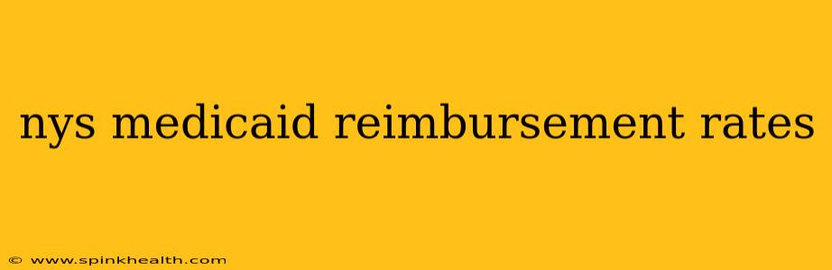 nys medicaid reimbursement rates