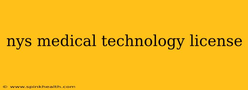 nys medical technology license