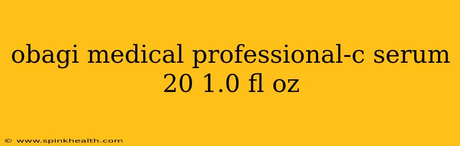 obagi medical professional-c serum 20 1.0 fl oz