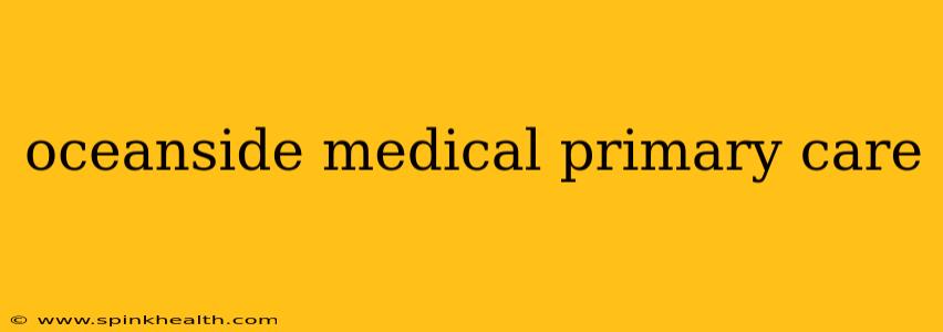 oceanside medical primary care