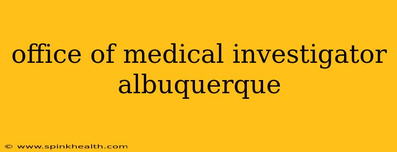 office of medical investigator albuquerque