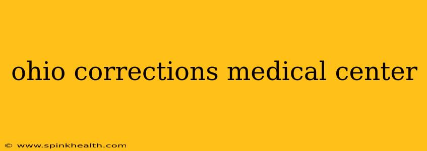 ohio corrections medical center