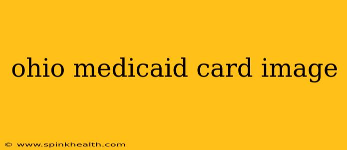 ohio medicaid card image