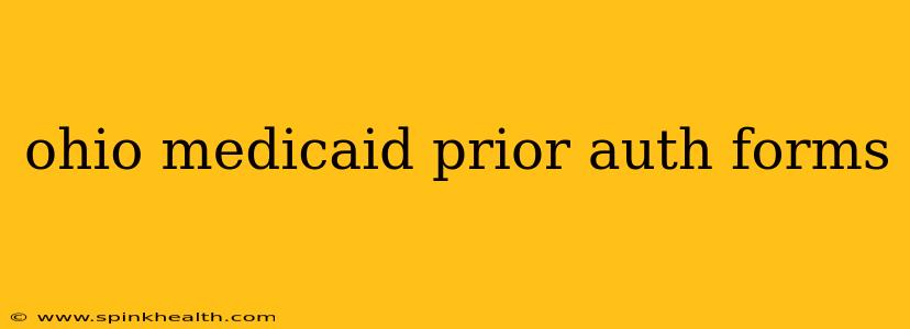 ohio medicaid prior auth forms