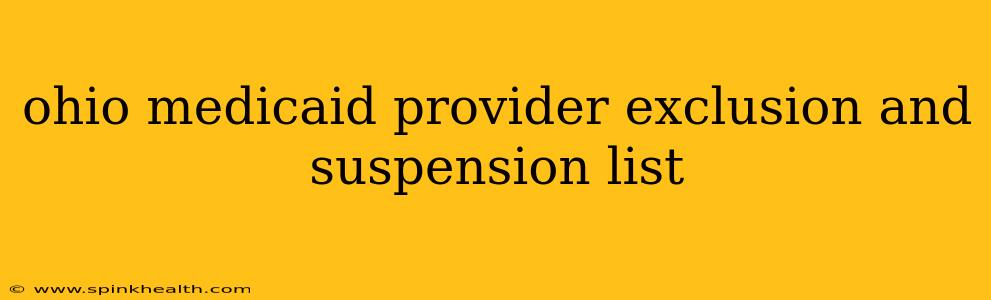 ohio medicaid provider exclusion and suspension list