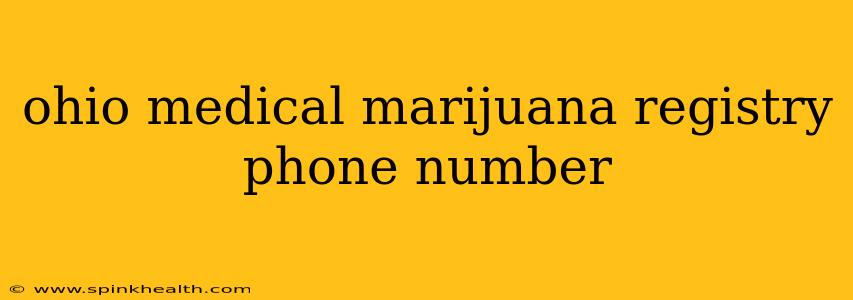 ohio medical marijuana registry phone number