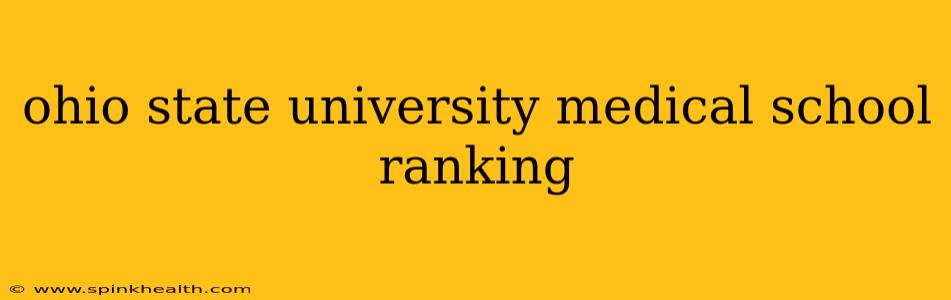 ohio state university medical school ranking