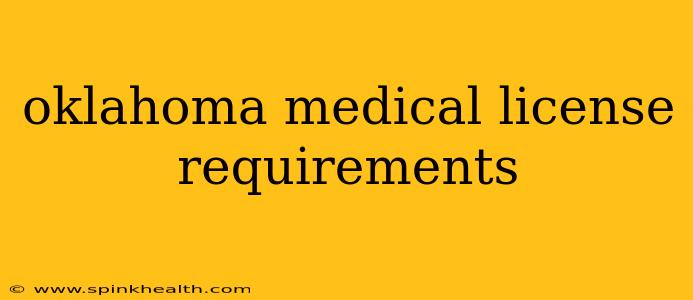 oklahoma medical license requirements
